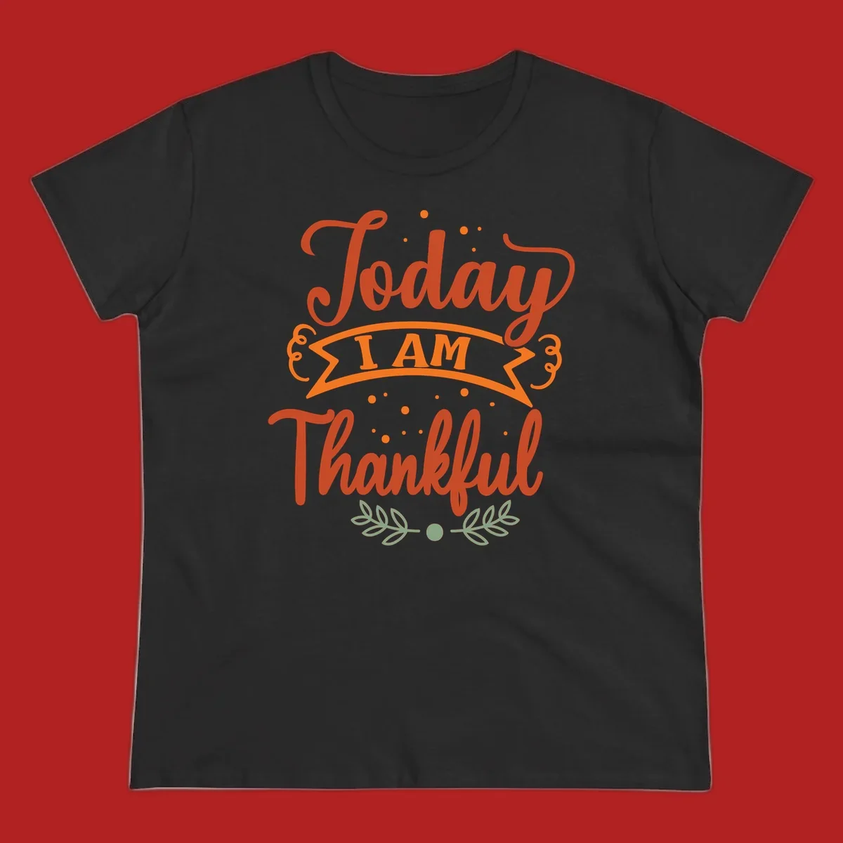 Today I Am Thankful Thanksgiving grateful typography design
