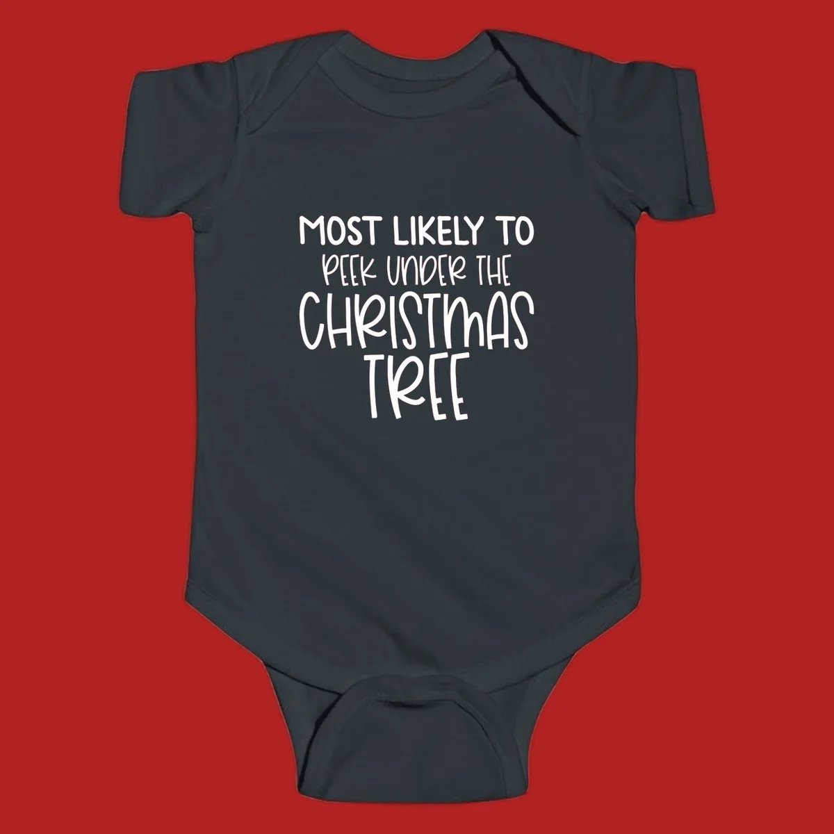 Text design: Most Likely To Peek Under Christmas Tree. Black text on white background.