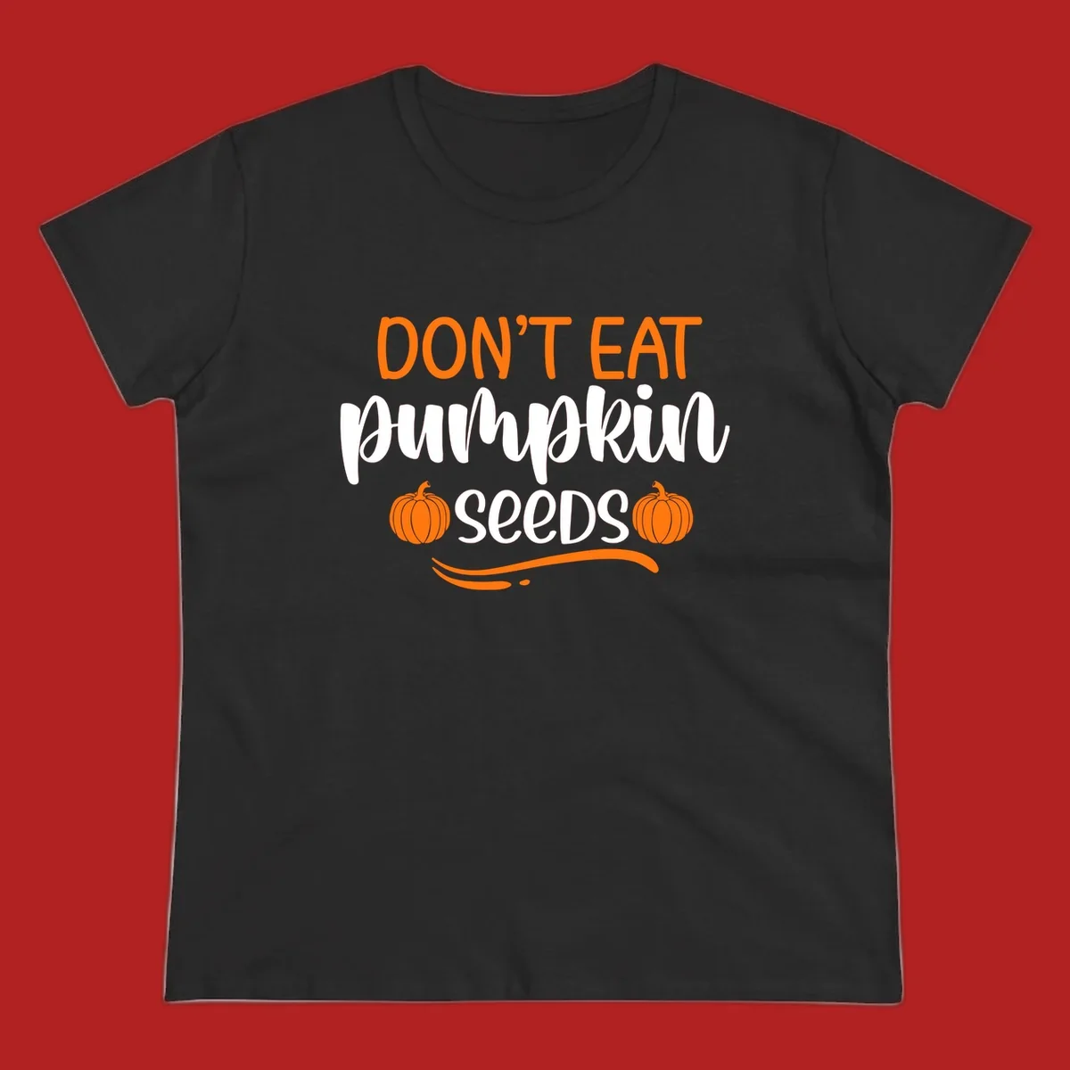 Don't Eat Pumpkin Seeds Fall Saying with pumpkins and swirls