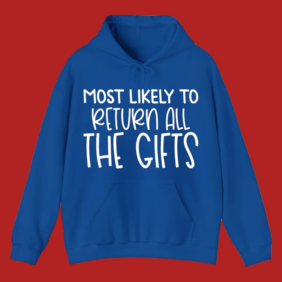 Text design: MOST LIKELY TO RETURN ALL THE GIFTS. White lettering on dark background.