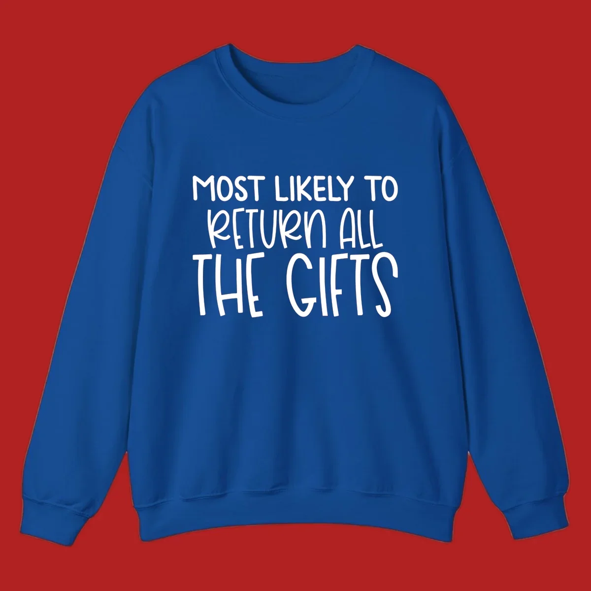 Text design: MOST LIKELY TO RETURN ALL THE GIFTS. White lettering on dark background.
