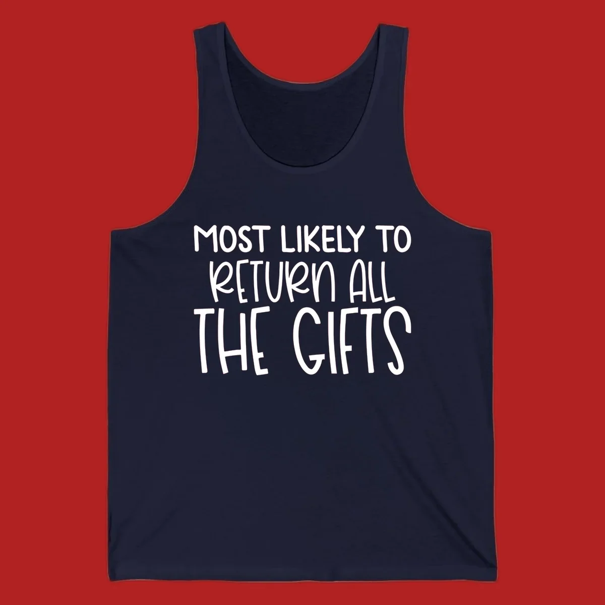 Text design: MOST LIKELY TO RETURN ALL THE GIFTS. White lettering on dark background.