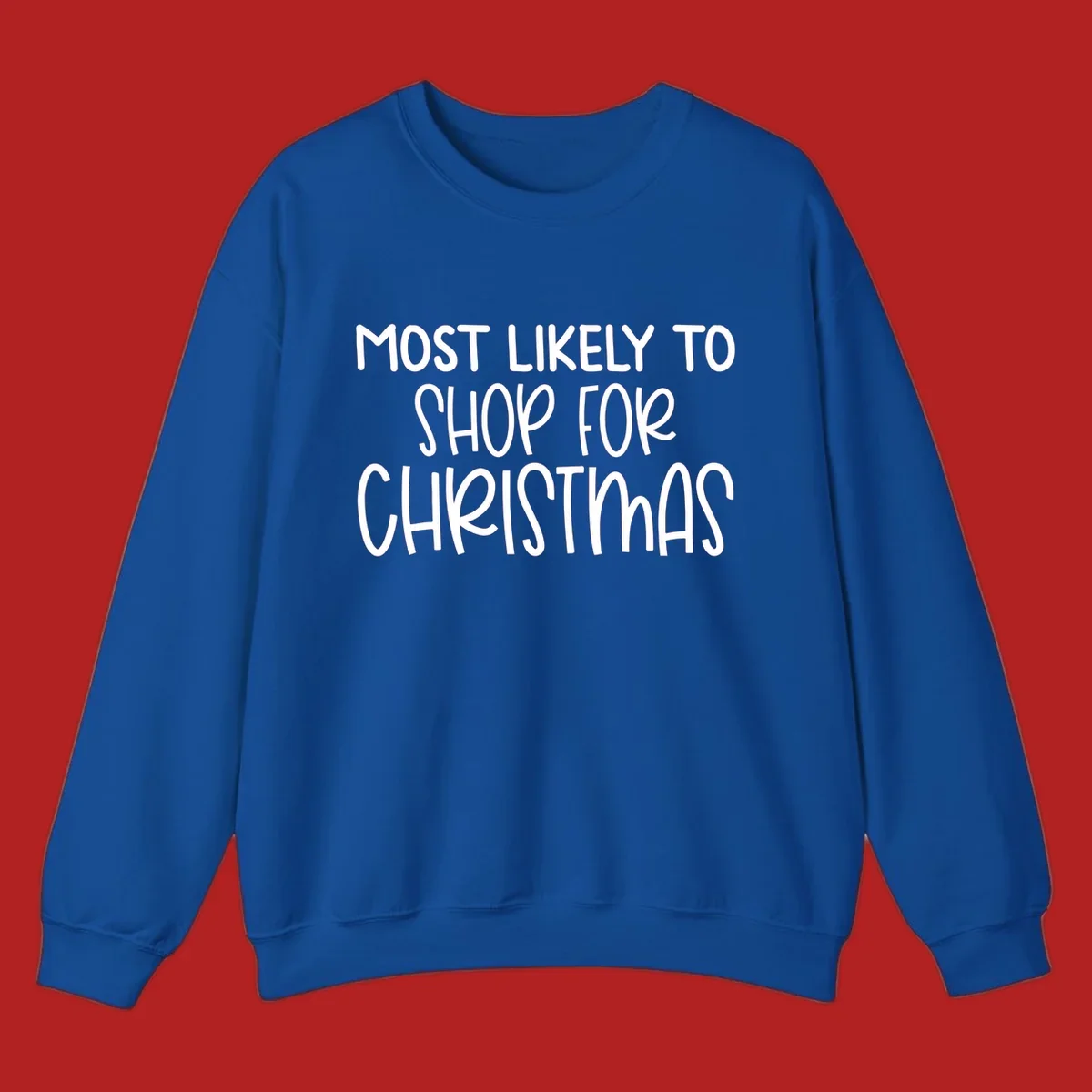 Text design reading 'Most Likely To Shop For Christmas' in white lettering.