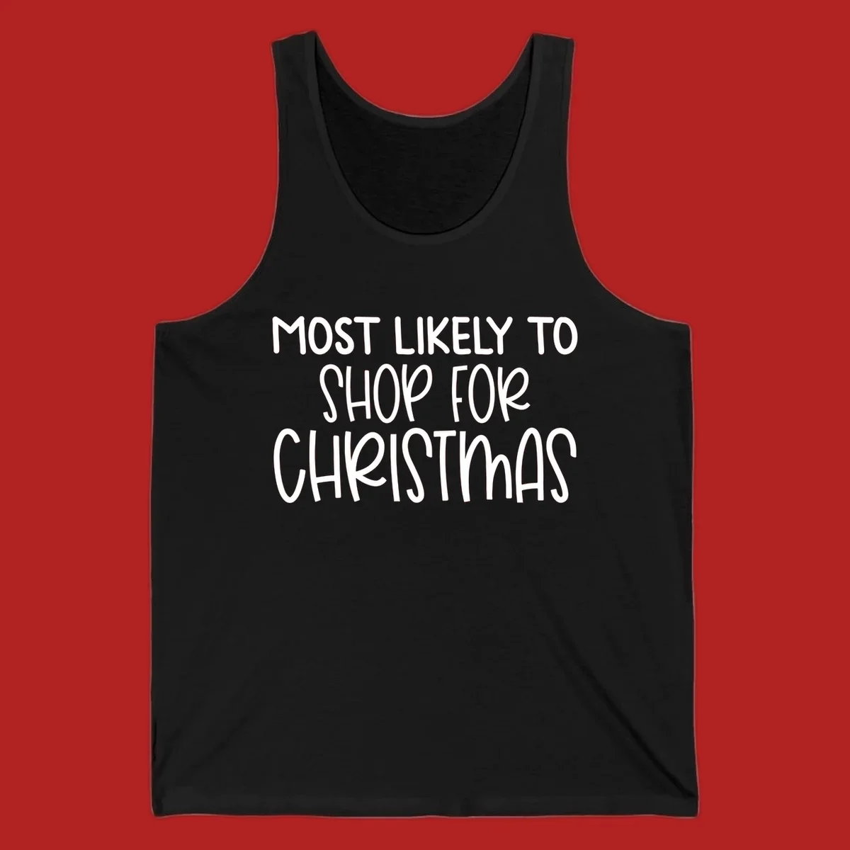 Text design reading 'Most Likely To Shop For Christmas' in white lettering.