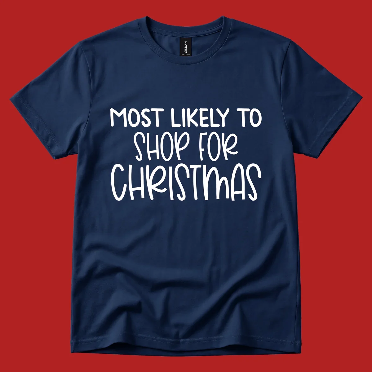 Text design reading 'Most Likely To Shop For Christmas' in white lettering.