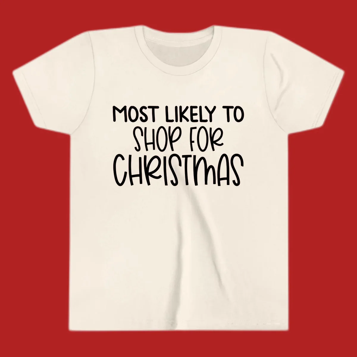 Text design reading 'Most Likely To Shop For Christmas' in white lettering.