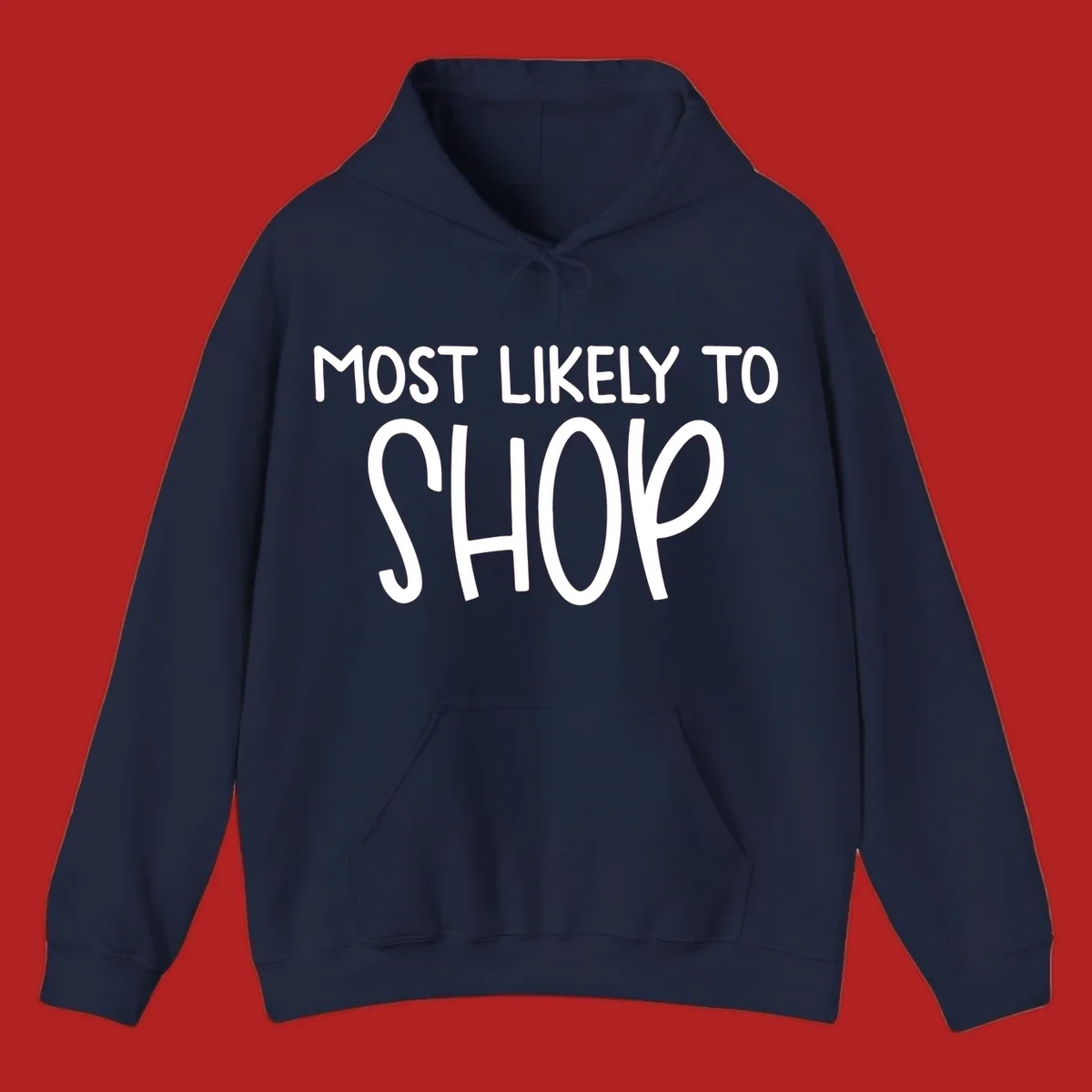 White text that says MOST LIKELY TO SHOP on a black background. Design for shop til you drop.