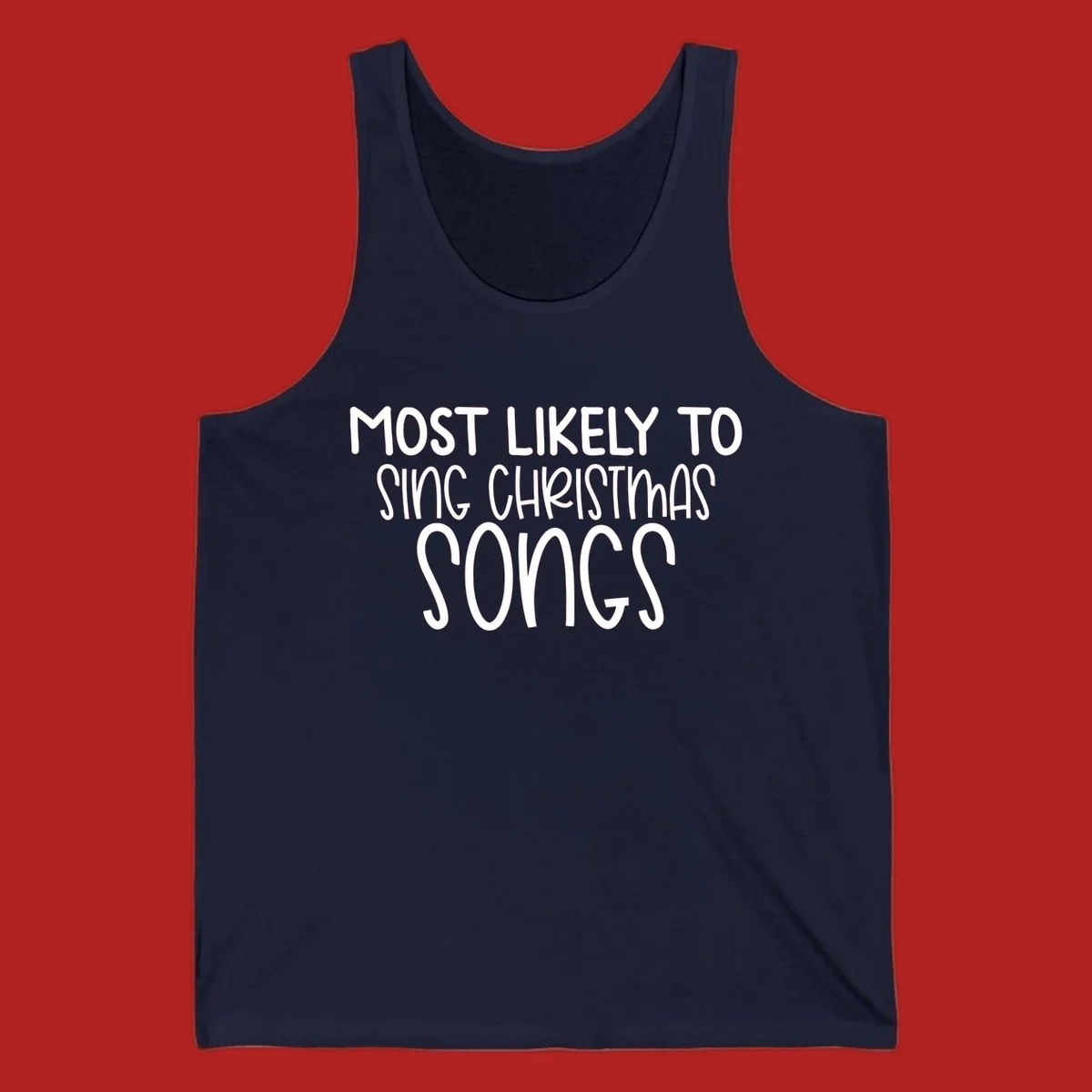 Text design 'Most Likely To Sing Christmas Songs' in white, bold lettering.