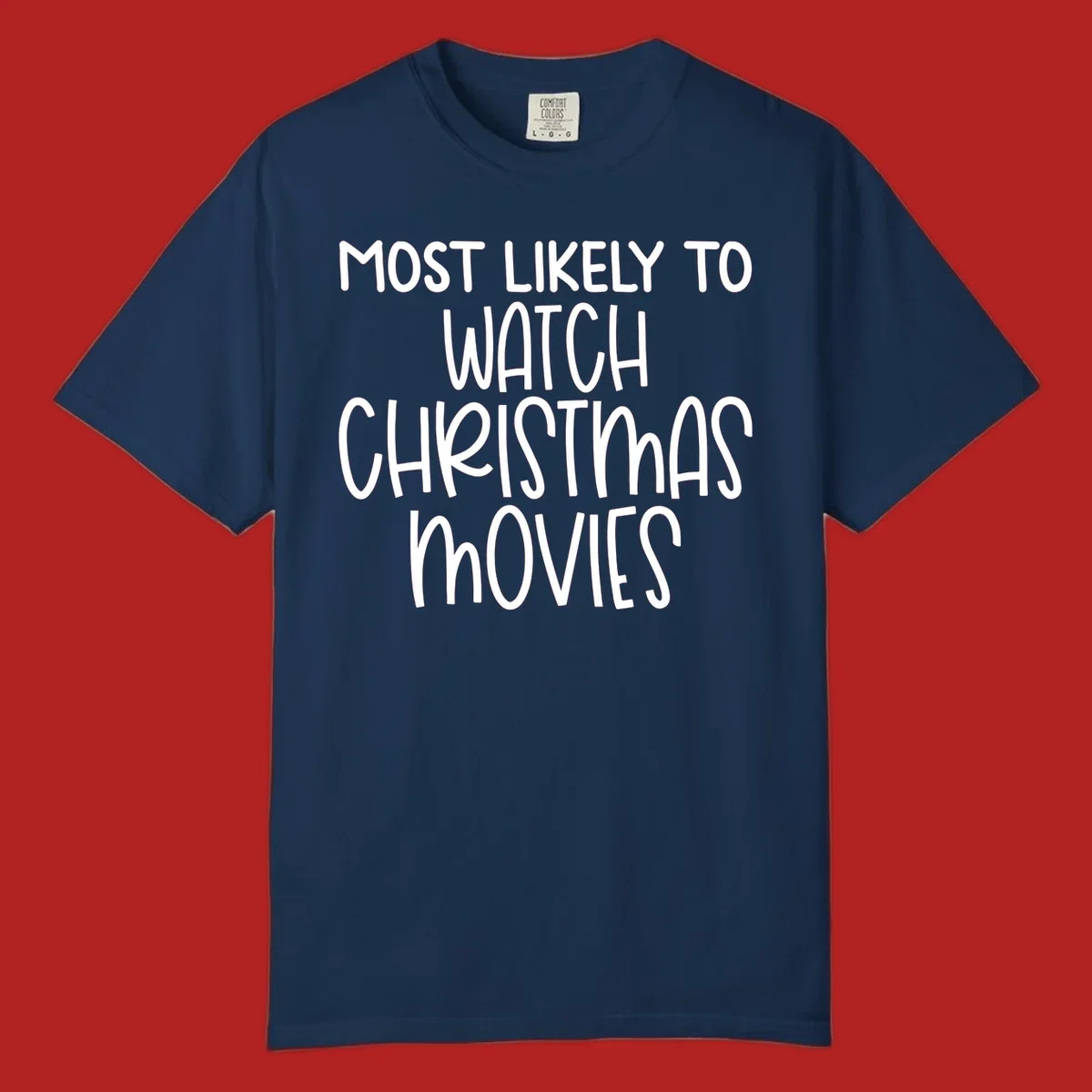 Most Likely To Watch Christmas Movies text design