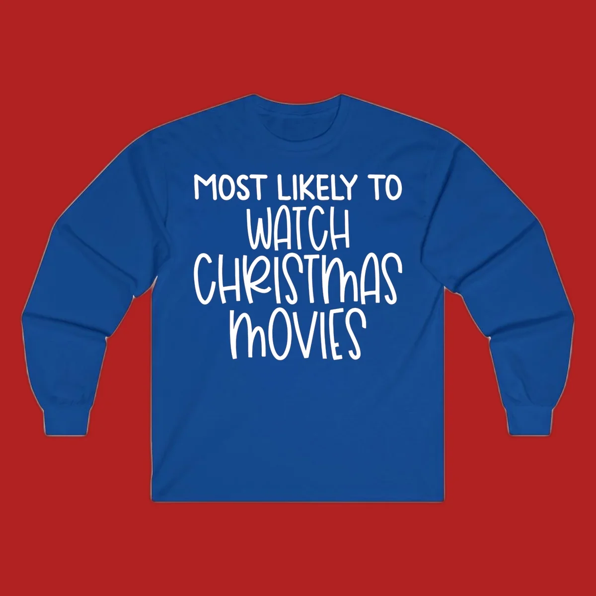 Most Likely To Watch Christmas Movies text design
