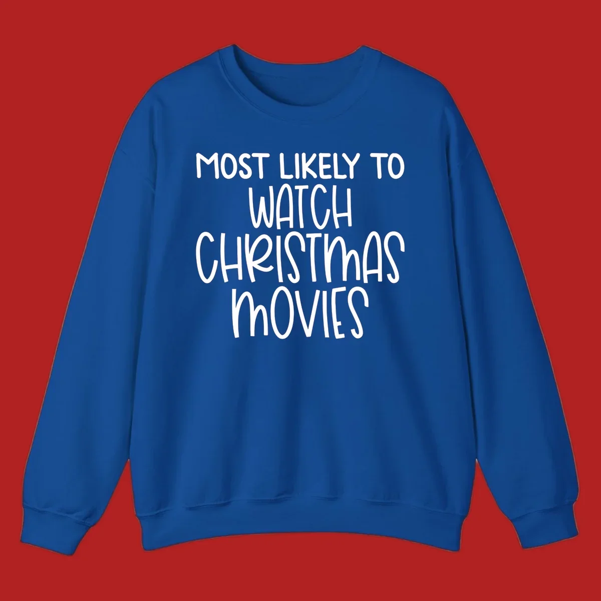 Most Likely To Watch Christmas Movies text design