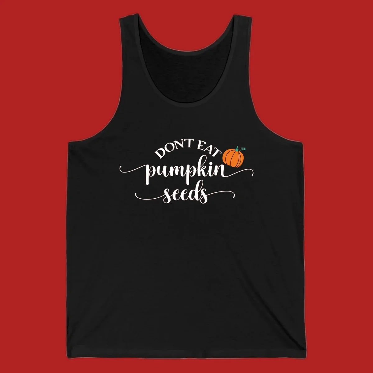 Don't Eat Pumpkin Seeds fall phrase with pumpkin illustration.