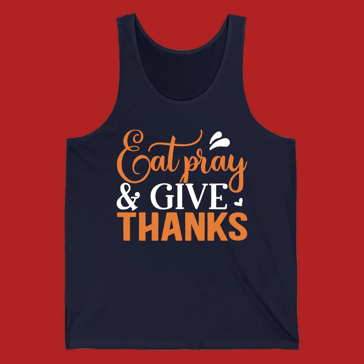 Eat Pray Give Thanks text design with orange, white, and black lettering.