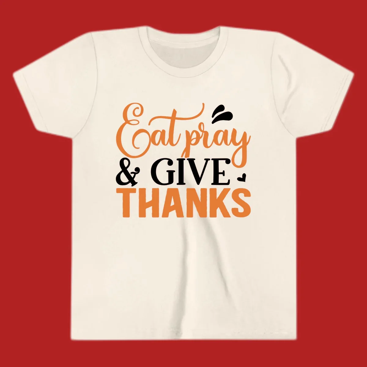 Eat Pray Give Thanks text design with orange, white, and black lettering.