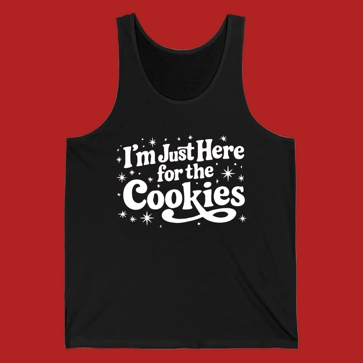 I'm Just Here for the Cookies text with stars graphic