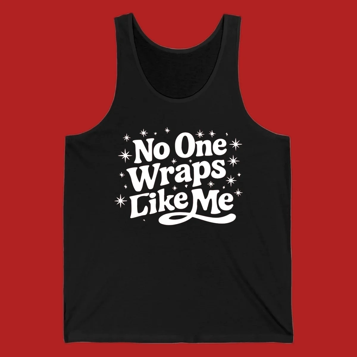 No One Wraps Like Me text with stars illustration on black background.