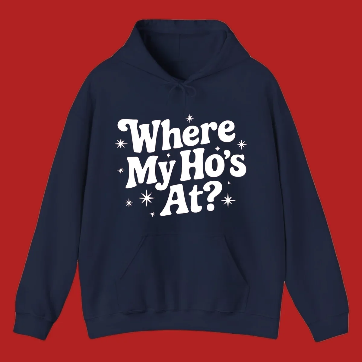 Retro typography design with "Where My Ho's At?" and starbursts.