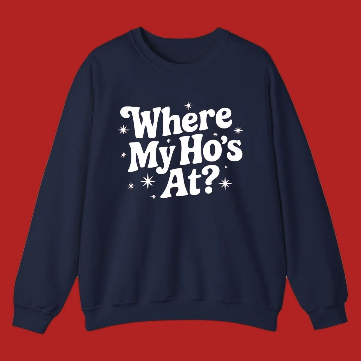 Retro typography design with "Where My Ho's At?" and starbursts.