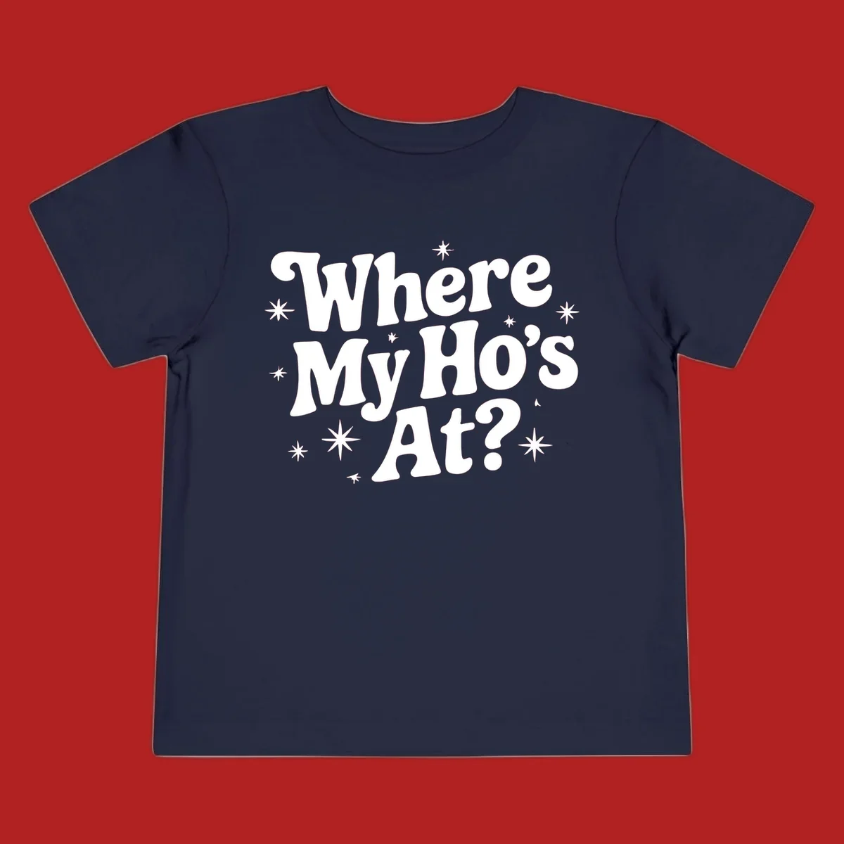 Retro typography design with "Where My Ho's At?" and starbursts.