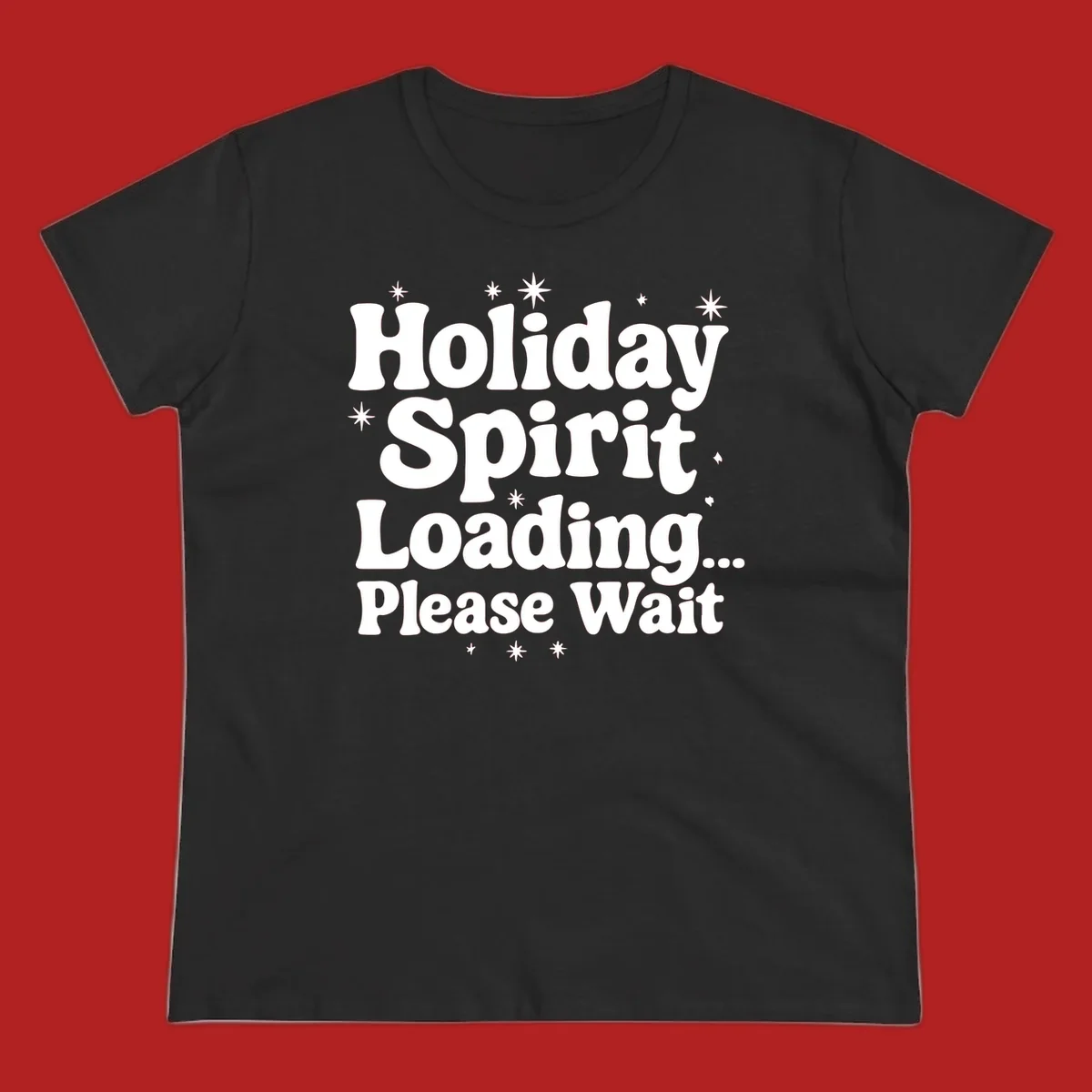 Holiday Spirit Loading Please Wait text with stars graphic