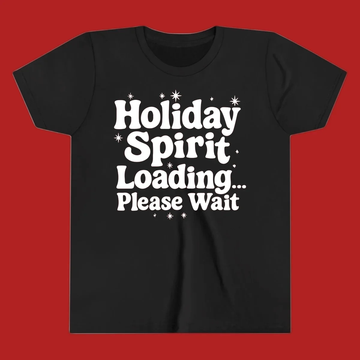 Holiday Spirit Loading Please Wait text with stars graphic