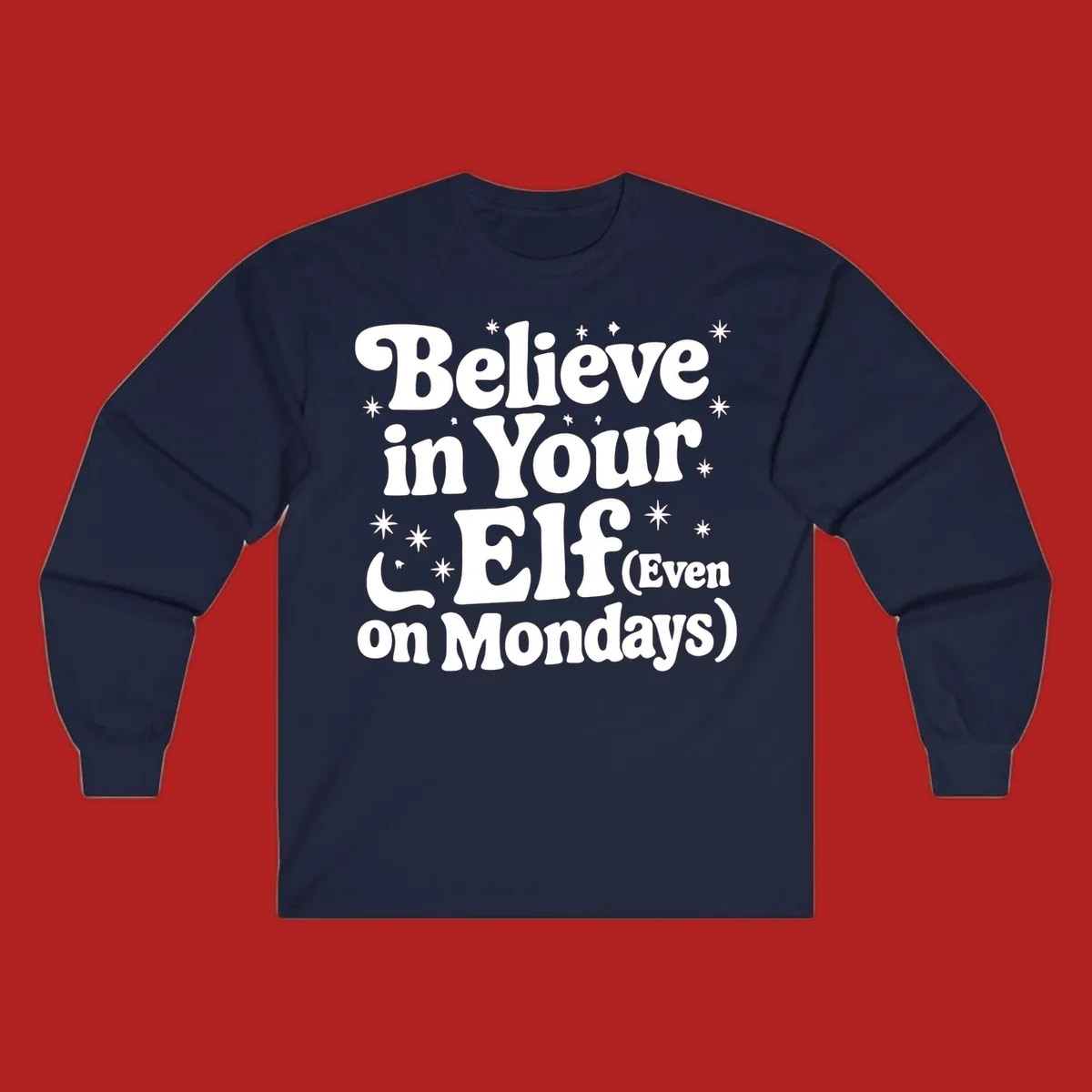 Believe in Your Elf text with stars and sparkles, retro font.