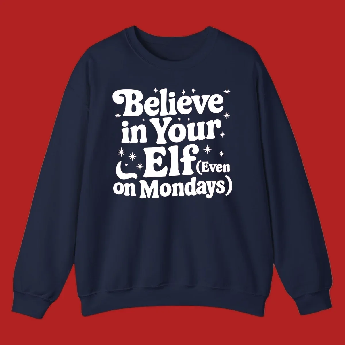 Believe in Your Elf text with stars and sparkles, retro font.