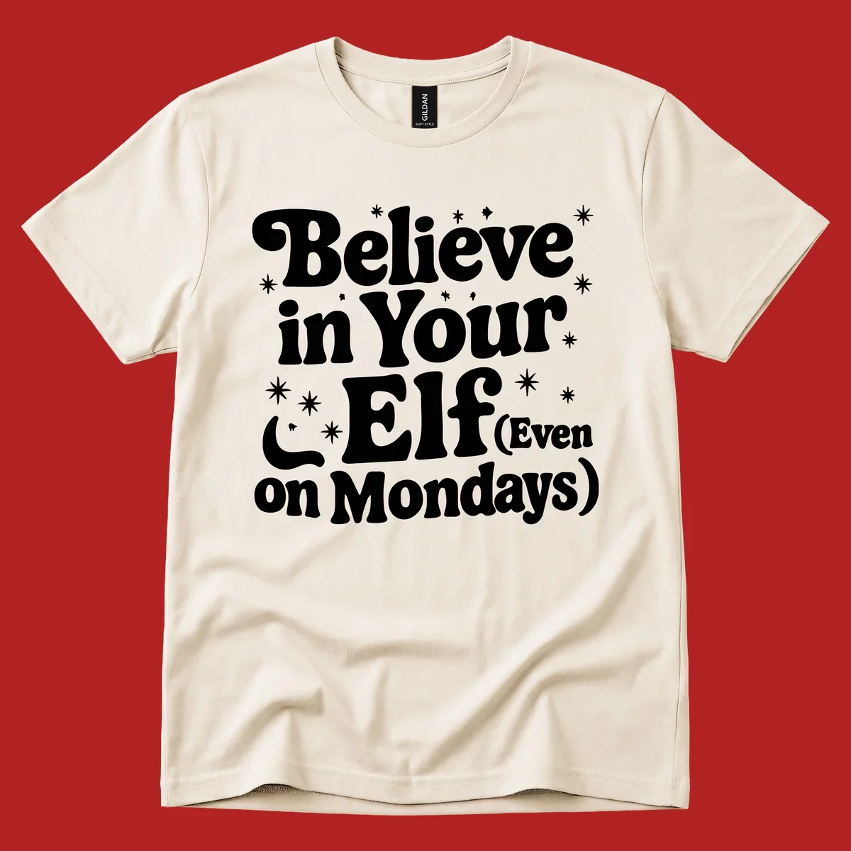 Believe in Your Elf text with stars and sparkles, retro font.