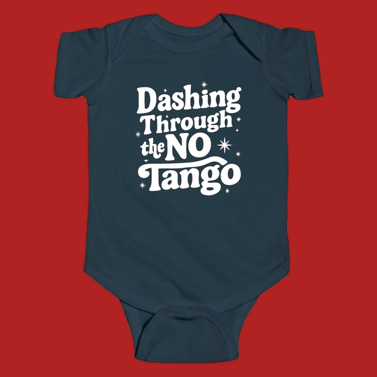 Dashing Through the NO Tango text with stars in a retro wavy font.