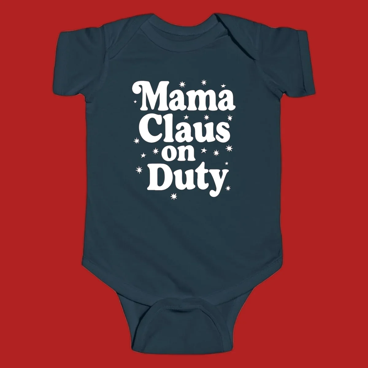 Mama Claus On Duty text with stars graphic for holiday shirts