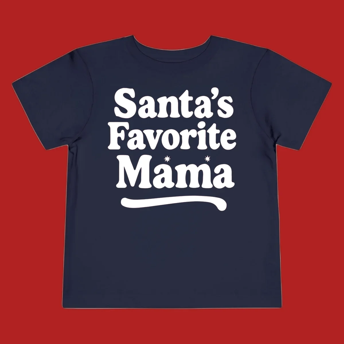 Santa's Favorite Mama text design with sparkle accents.