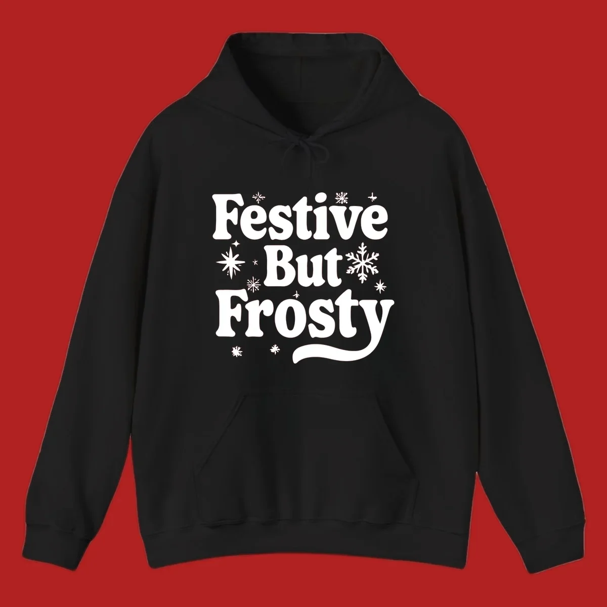 Festive But Frosty text with snowflakes and stars, holiday design.