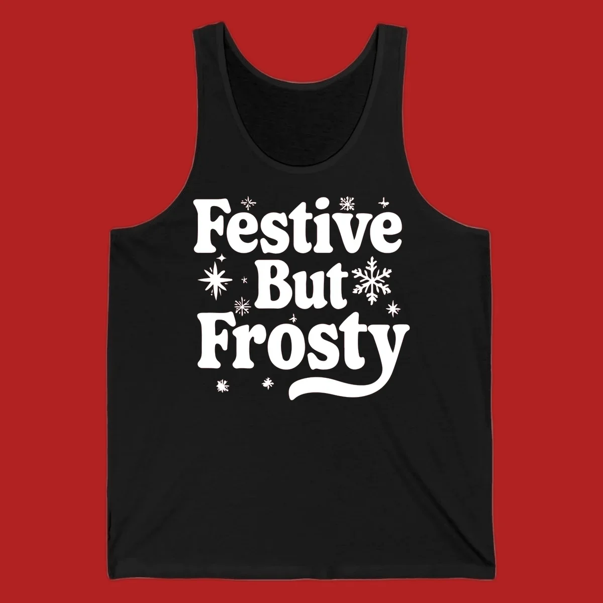 Festive But Frosty text with snowflakes and stars, holiday design.