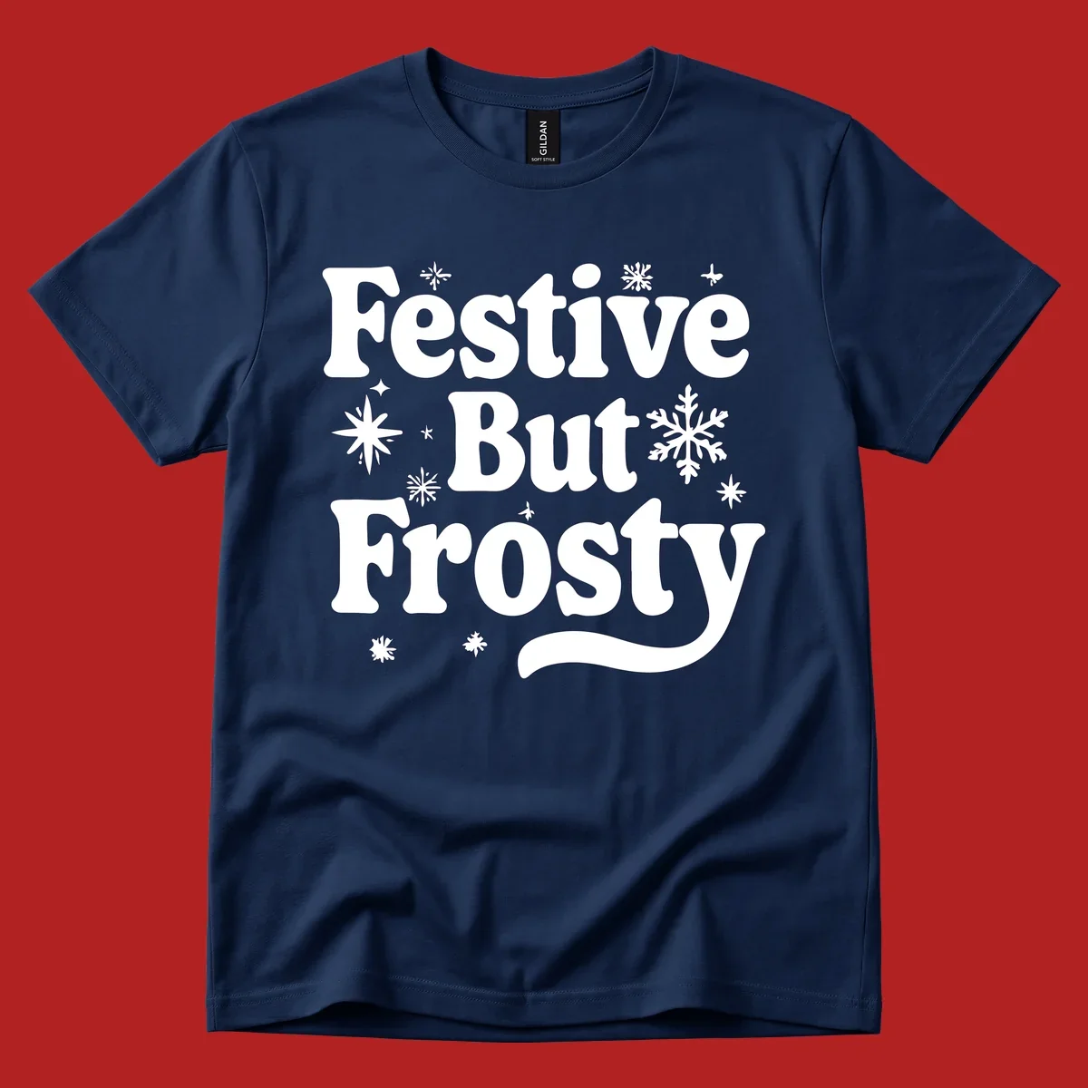 Festive But Frosty text with snowflakes and stars, holiday design.