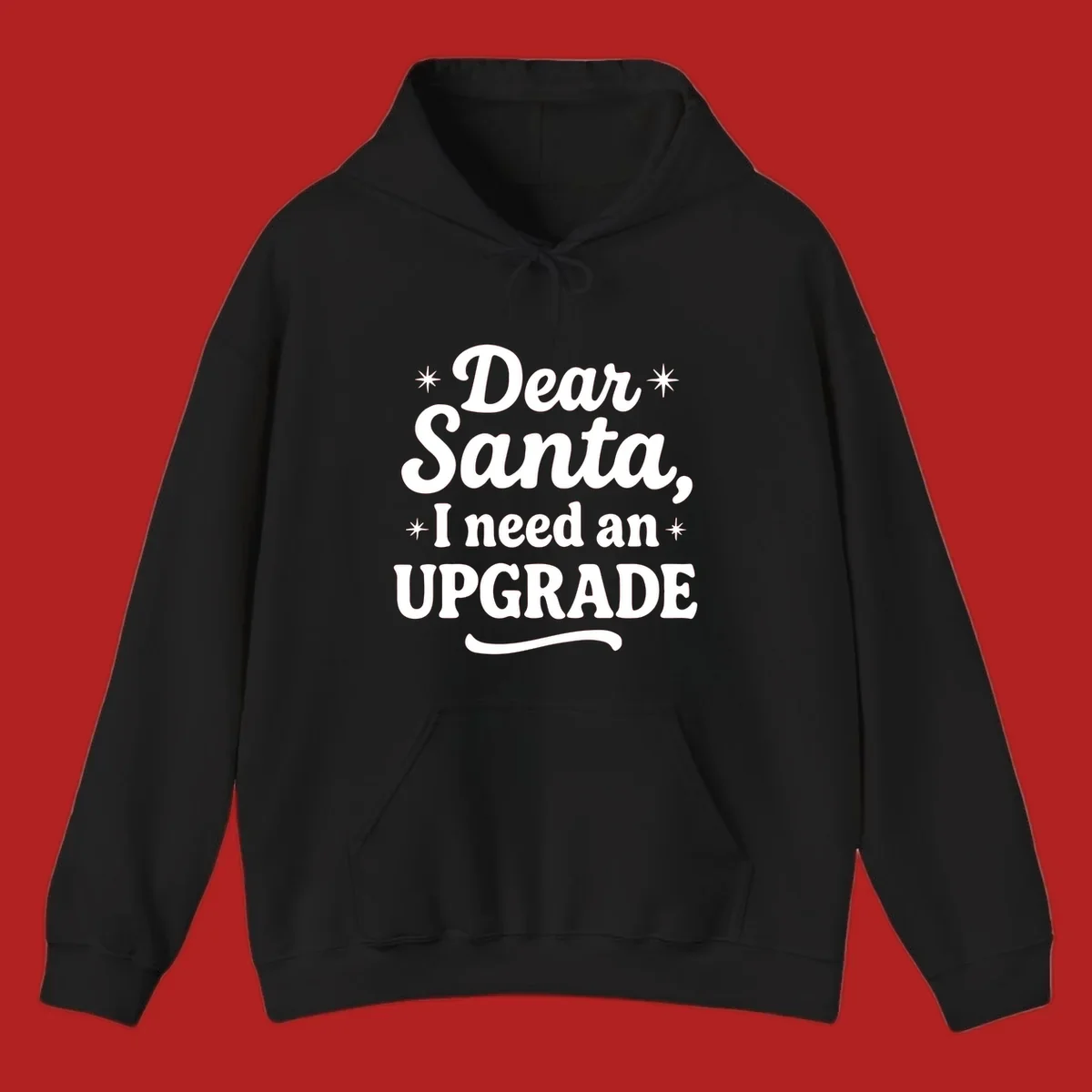 Dear Santa I Need An Upgrade Christmas typography design with stars.