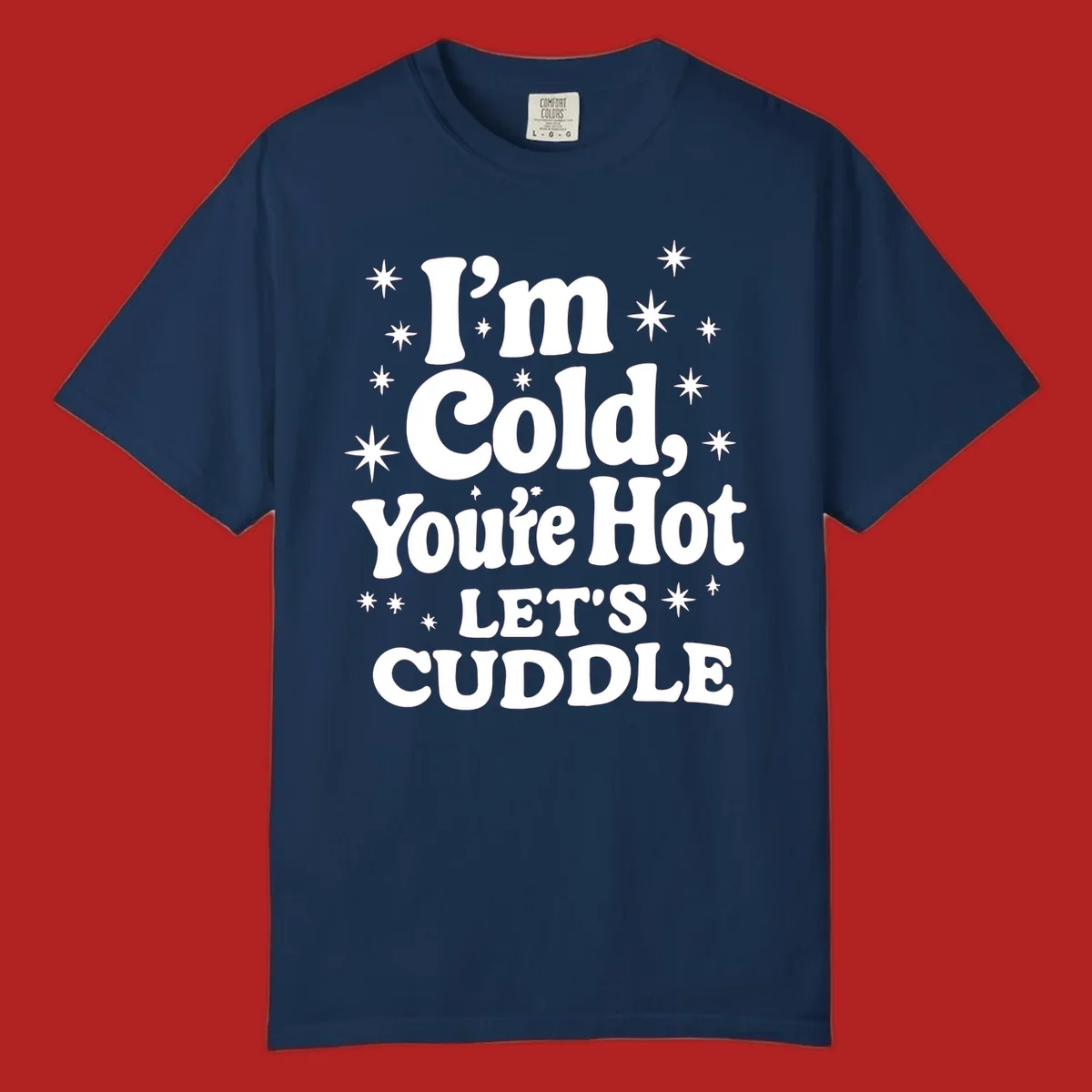 Lets cuddle cold hot typography with stars design.