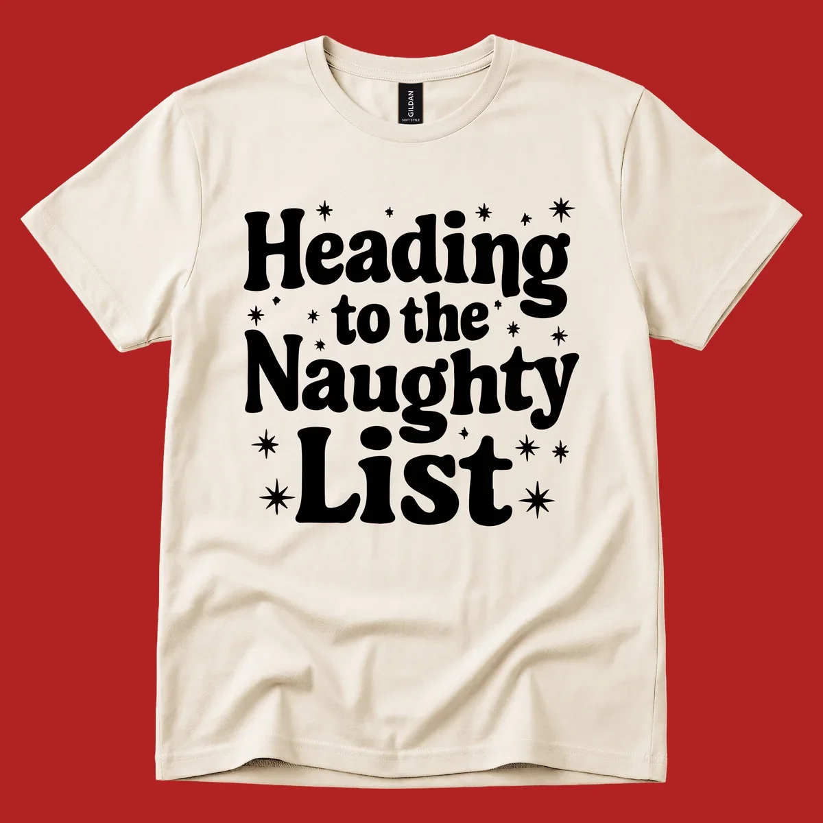 Text design that says "Heading to the Naughty List" with stars, for a naughty list christmas concept.