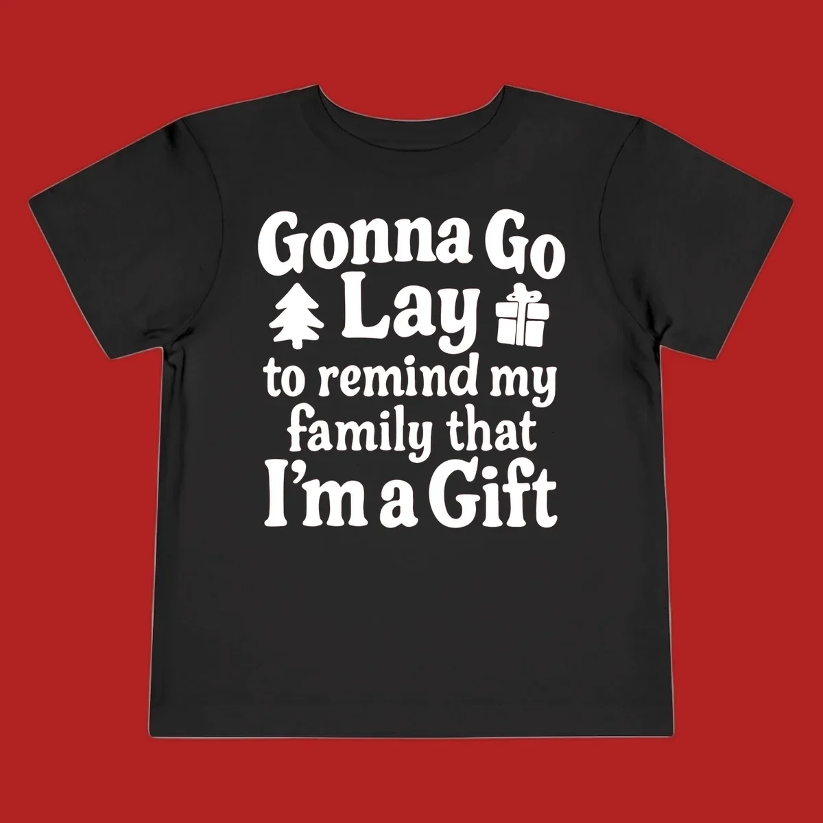 Gonna Go Lay to remind my family I'm a Gift holiday text with icons