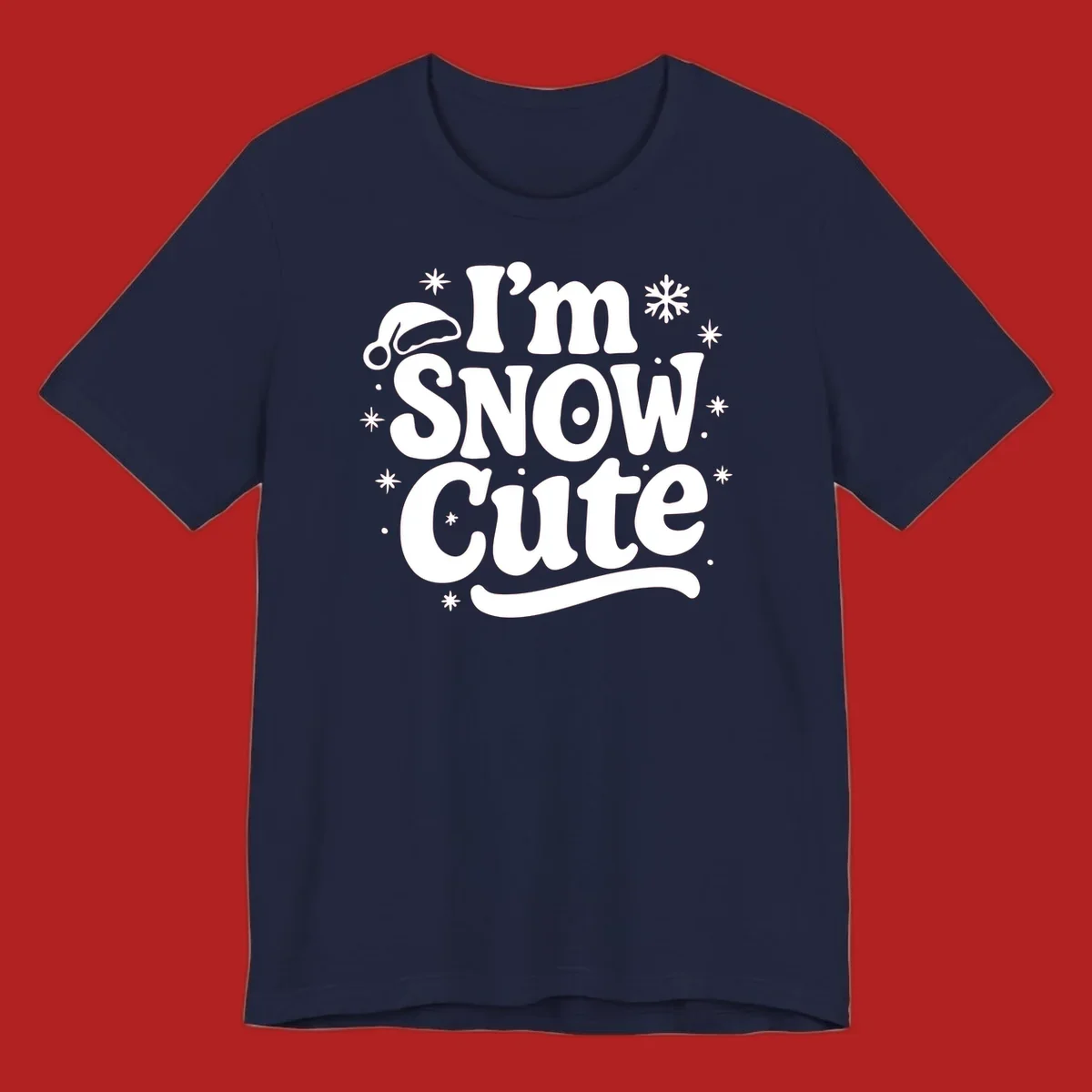 I'm Snow Cute holiday graphic with Santa hat and snowflakes.
