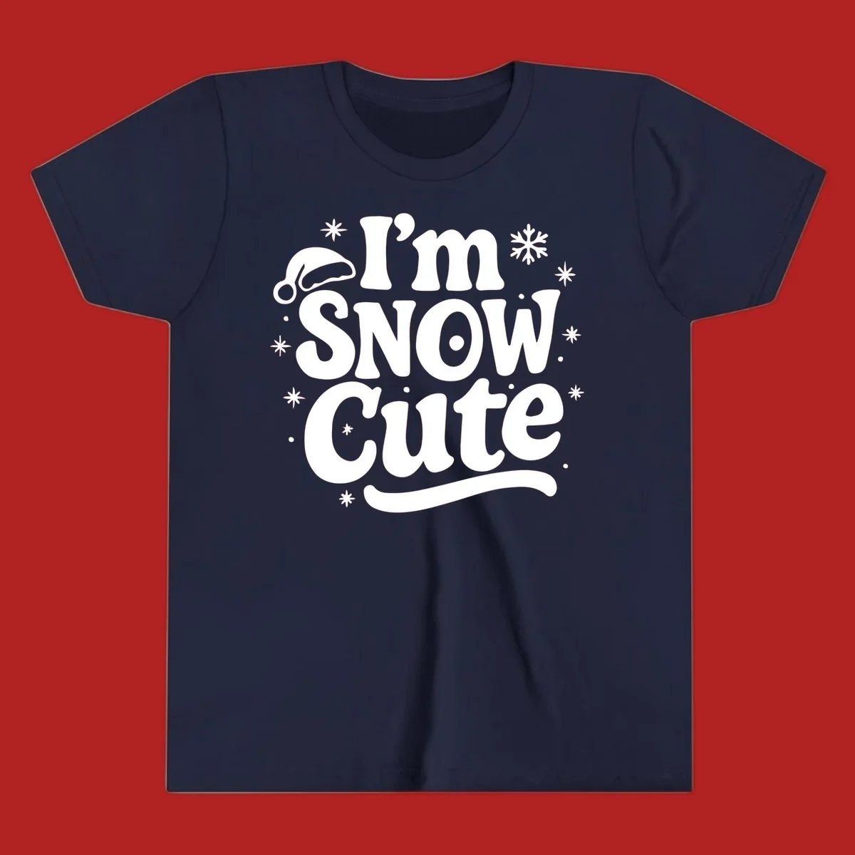 I'm Snow Cute holiday graphic with Santa hat and snowflakes.