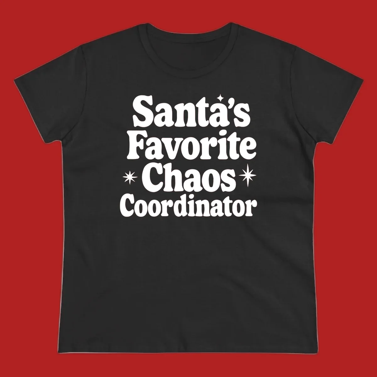 White retro typography reads 'Santa's Favorite Chaos Coordinator' with star accents.