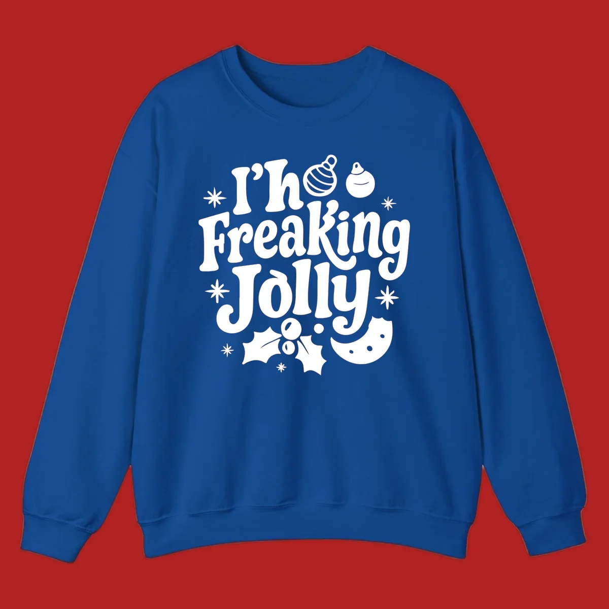 I'm Freaking Jolly Christmas Design with retro text and festive ornaments, holly, and snowflakes.