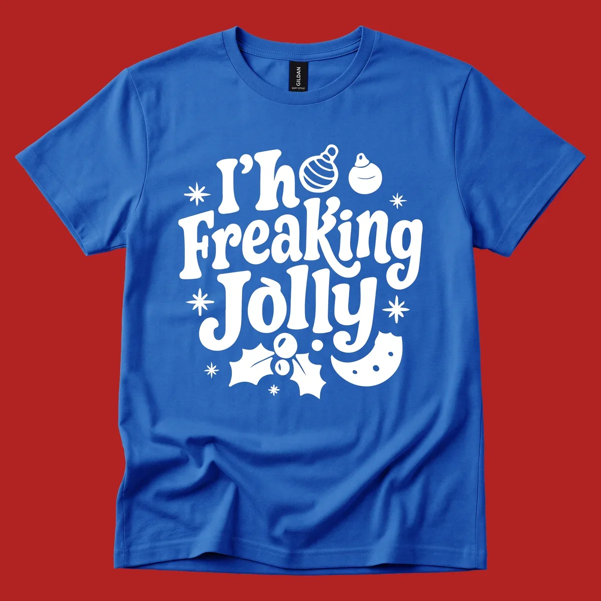 I'm Freaking Jolly Christmas Design with retro text and festive ornaments, holly, and snowflakes.