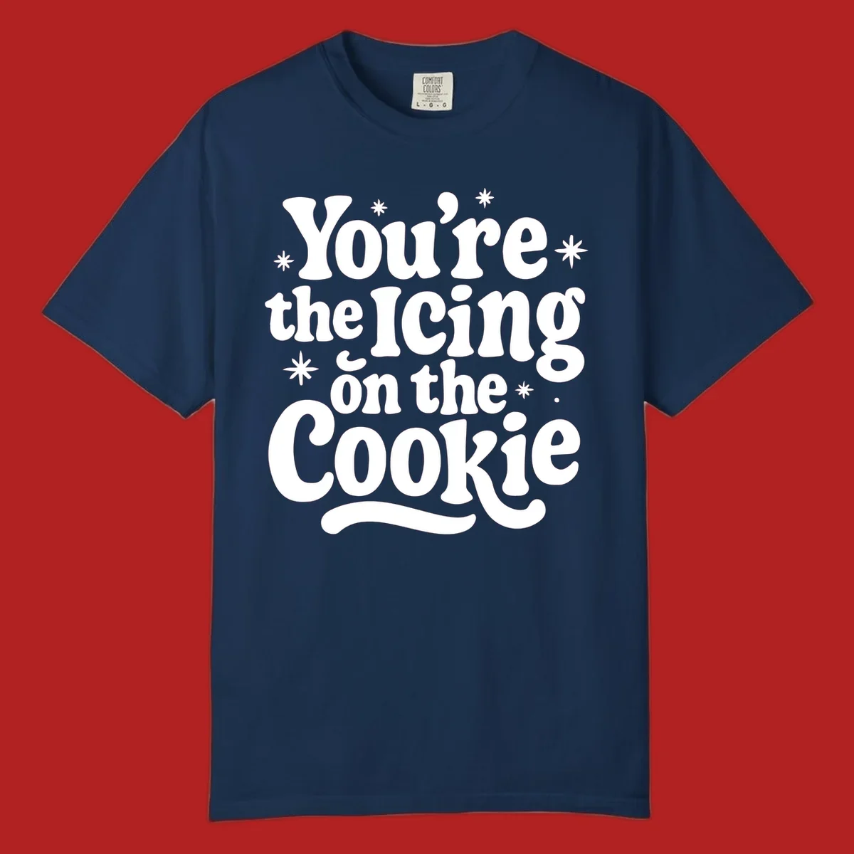 Retro typography design with stars that reads "You're the Icing on the Cookie".