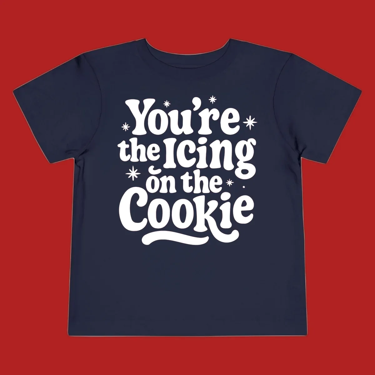 Retro typography design with stars that reads "You're the Icing on the Cookie".