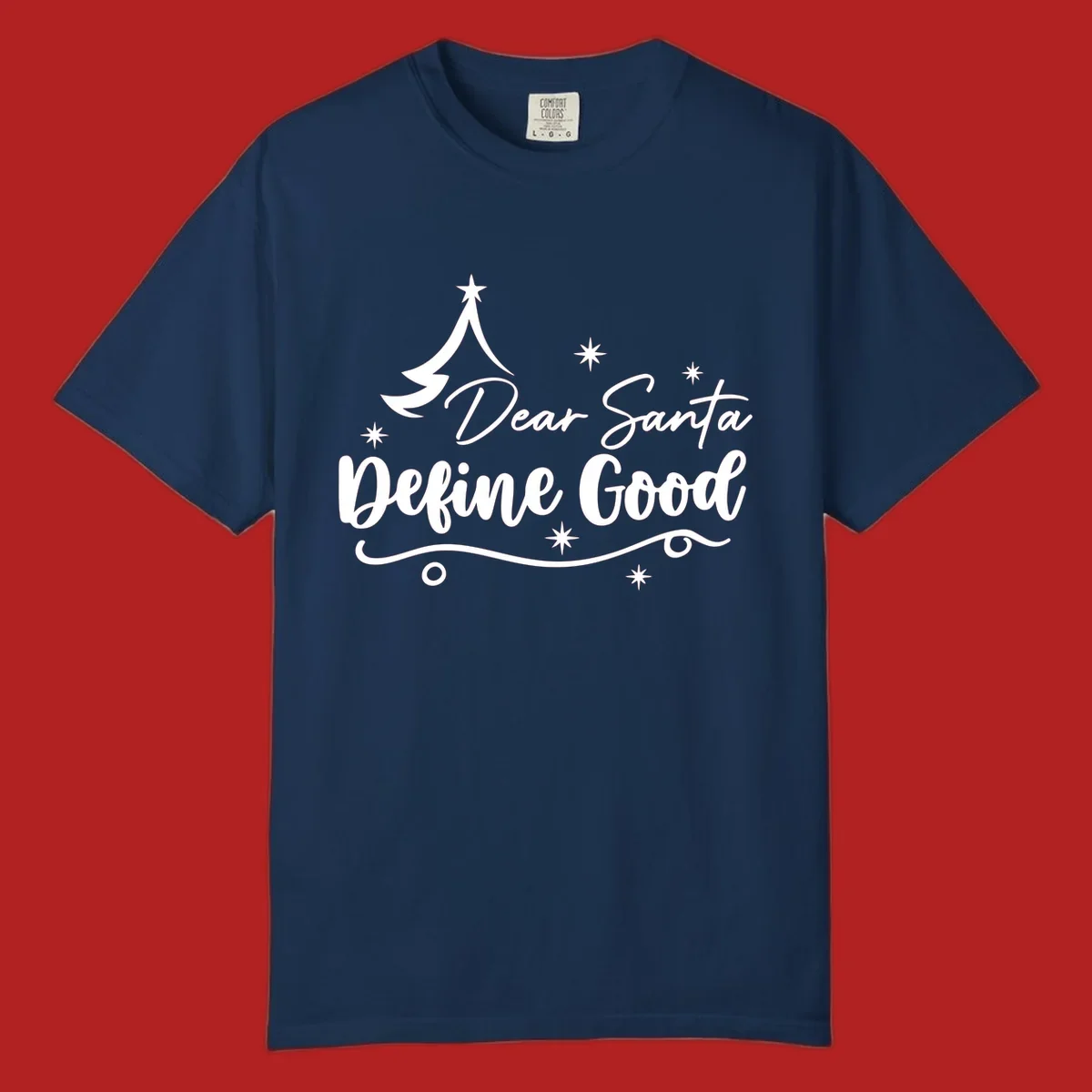 Dear Santa Define Good Christmas graphic with tree and stars.