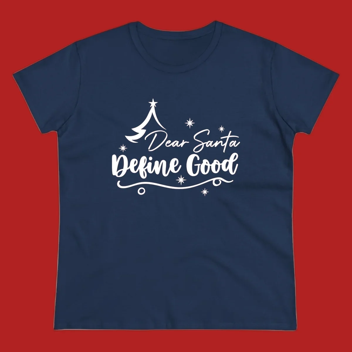 Dear Santa Define Good Christmas graphic with tree and stars.