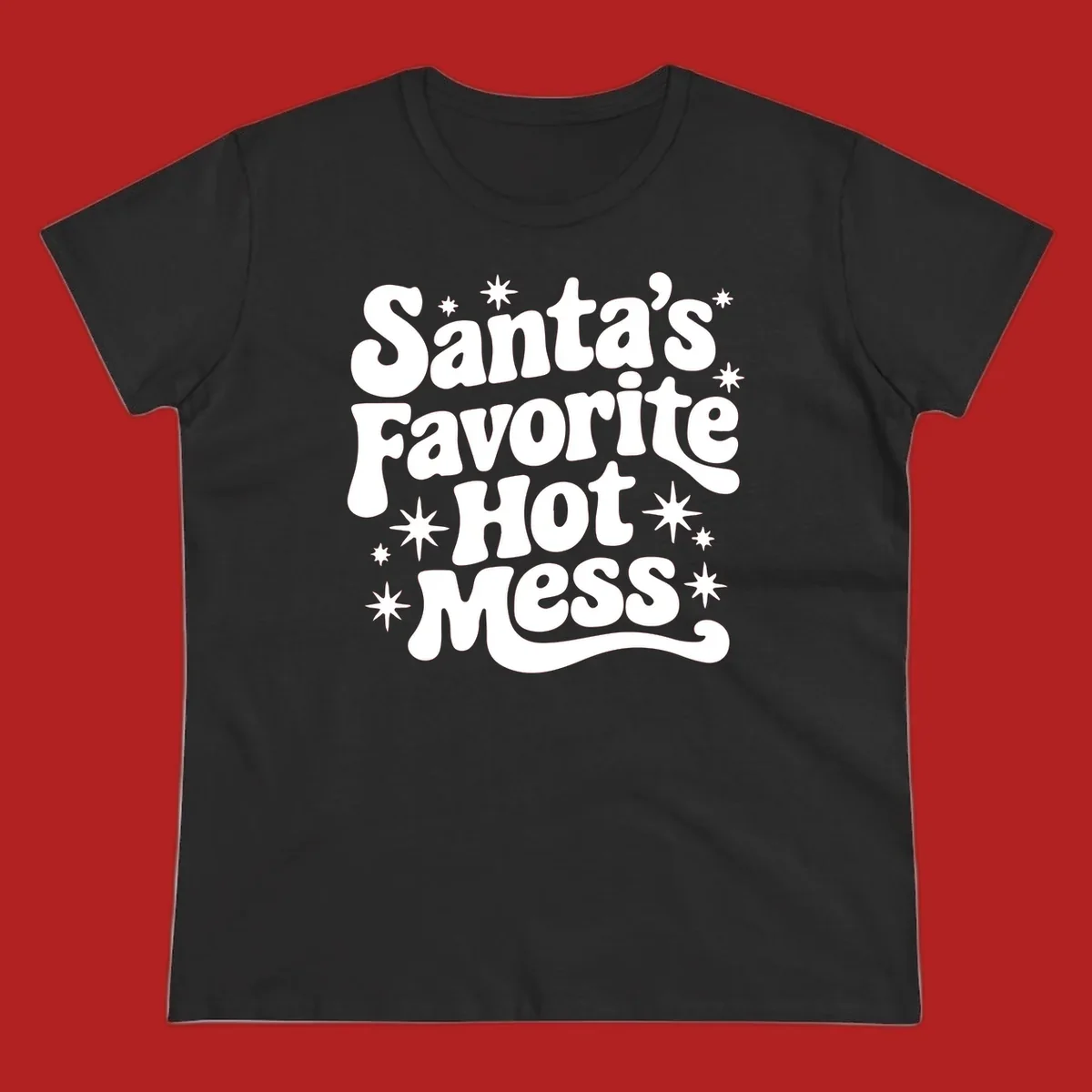 Santa's Favorite Hot Mess text with stars, retro Christmas design.