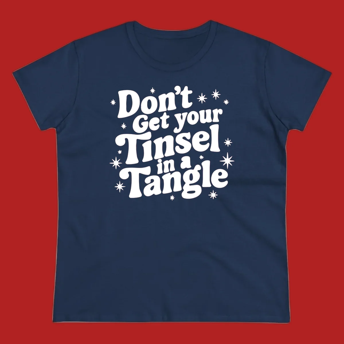 Don't get your tinsel in a tangle holiday text with stars, retro font.
