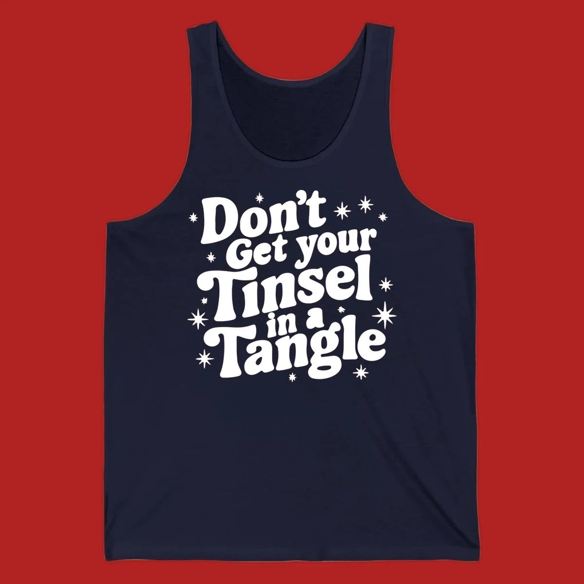Don't get your tinsel in a tangle holiday text with stars, retro font.